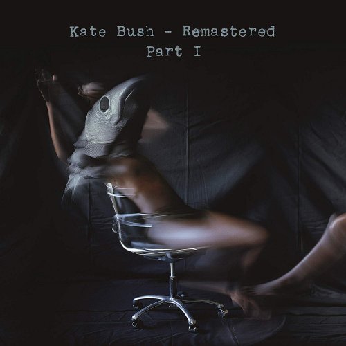 Kate Bush - Remastered Part I (2018) [7CD Edition]