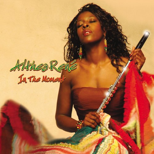 Althea Rene - In The Moment (2006) FLAC