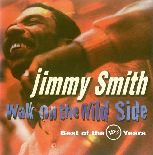 Jimmy Smith - Walk on the Wild Side (1995) 320 kbps+CD Rip