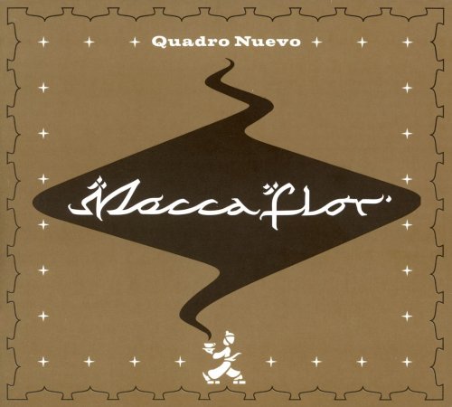 Quadro Nuevo - Mocca Flor (2003) FLAC