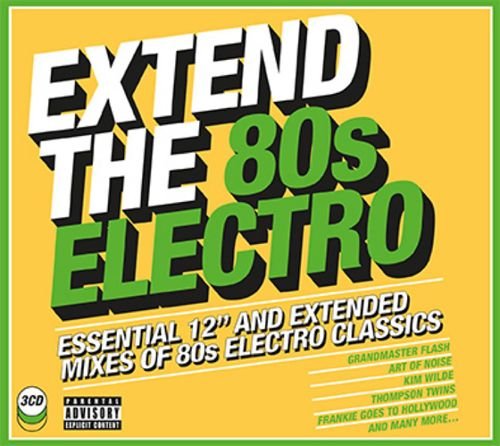 VA - Extend The 80s: Electro - Essential 12" And Extended Mixes Of 80s Electro Classics (2018) [CD-Rip]