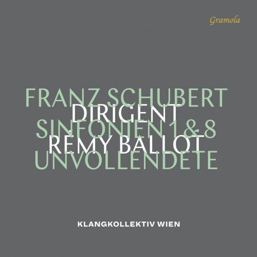 Klangkollektiv Wien & Rémy Ballot - Schubert: Symphonies Nos. 1 & 8 (2018) [Hi-Res]