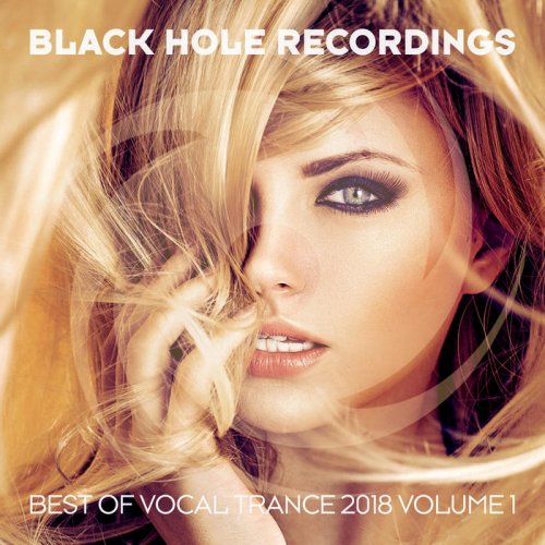 VA - Black Hole Presents Best Of Vocal Trance 2018 Volume 1 (2018) FLAC