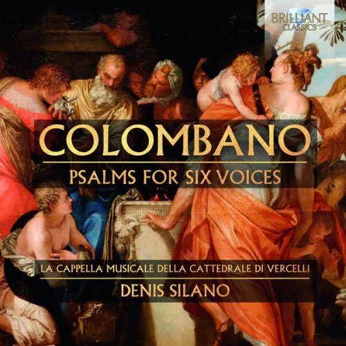 Cappella Musicale Della Cattedrale di Vercelli & Denis Silano - Colombano: Psalms for Six Voices (2018) [Hi-Res]