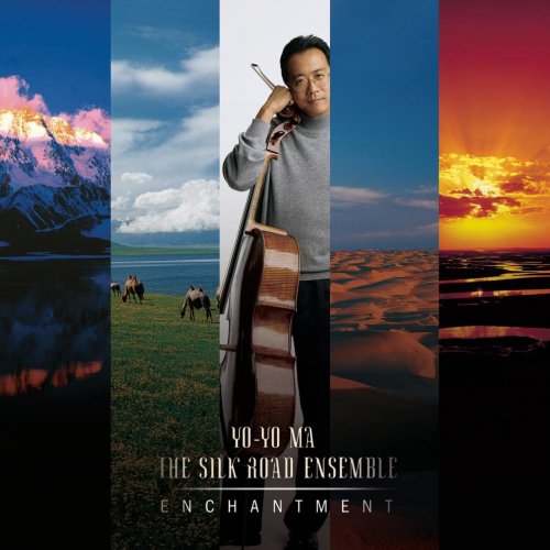 Yo-Yo Ma, The Silk Road Ensemble ‎- Enchantment (2004)