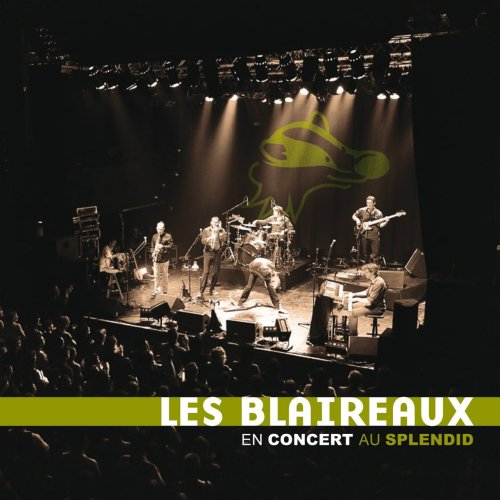 Les Blaireaux - En Concert Au Splendid (2010)