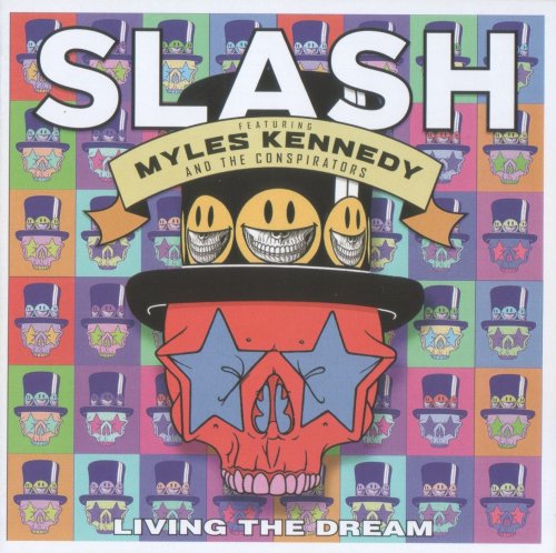Slash Featuring Myles Kennedy and The Conspirators - Living The Dream (2018) [CD Rip]