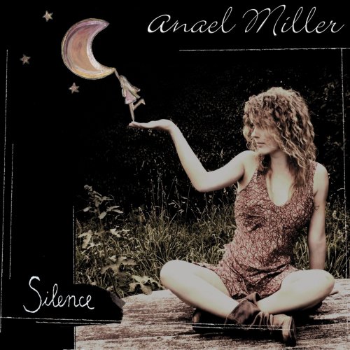 Anael Miller - Silence (2009)