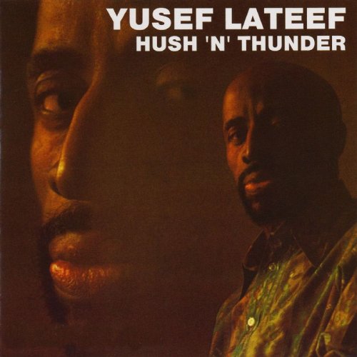 Yusef Lateef - Hush 'N' Thunder (1972) FLAC