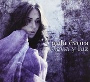 Gala Evora - Agua Y Luz (2008)