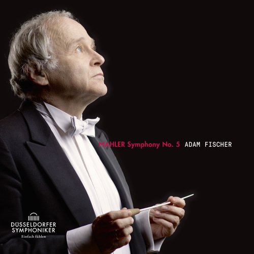 Ádám Fischer & Düsseldorfer Symphoniker - Mahler: Symphony No. 5 (2018) [Hi-Res]