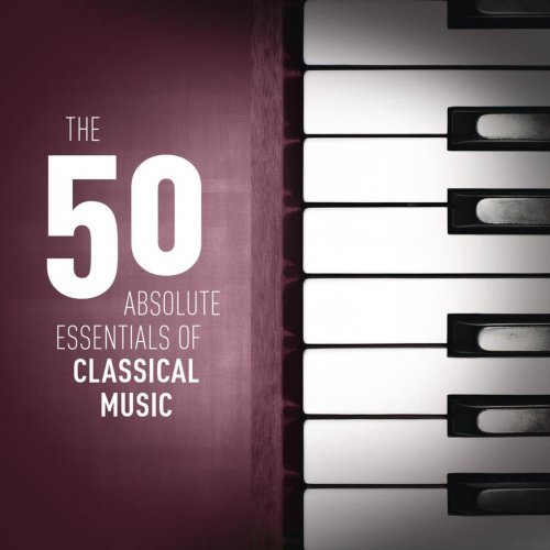 VA - The 50 Absolute Essentials of Classical Music (2014)